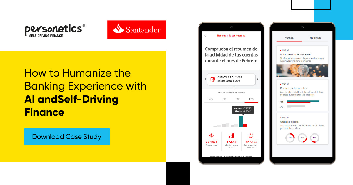 How Santander Spain Humanizes the Banking Experience with AI & Self-Driving Finance