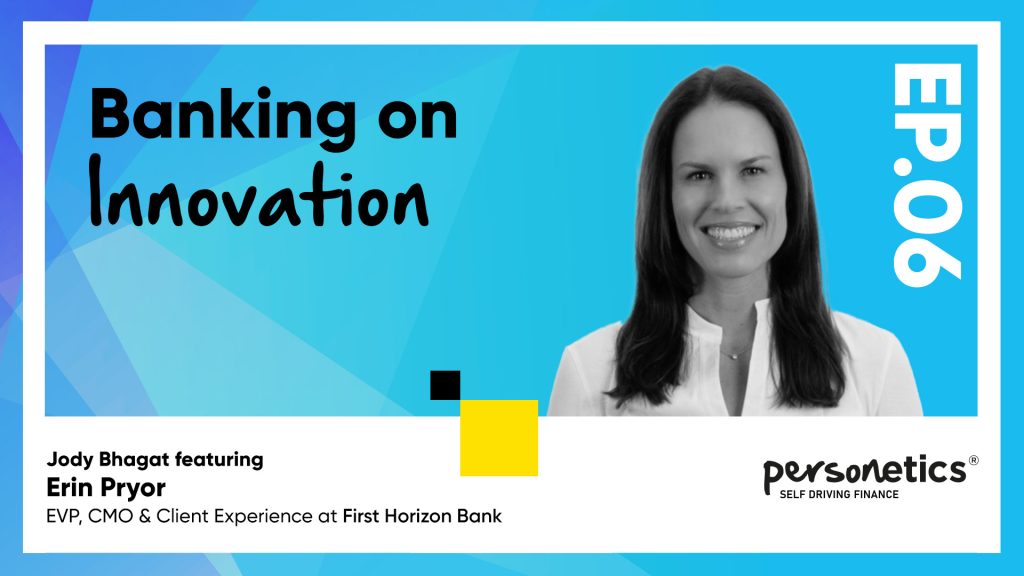 Erin Pryor First Horizon Bank Personetics podcast 6