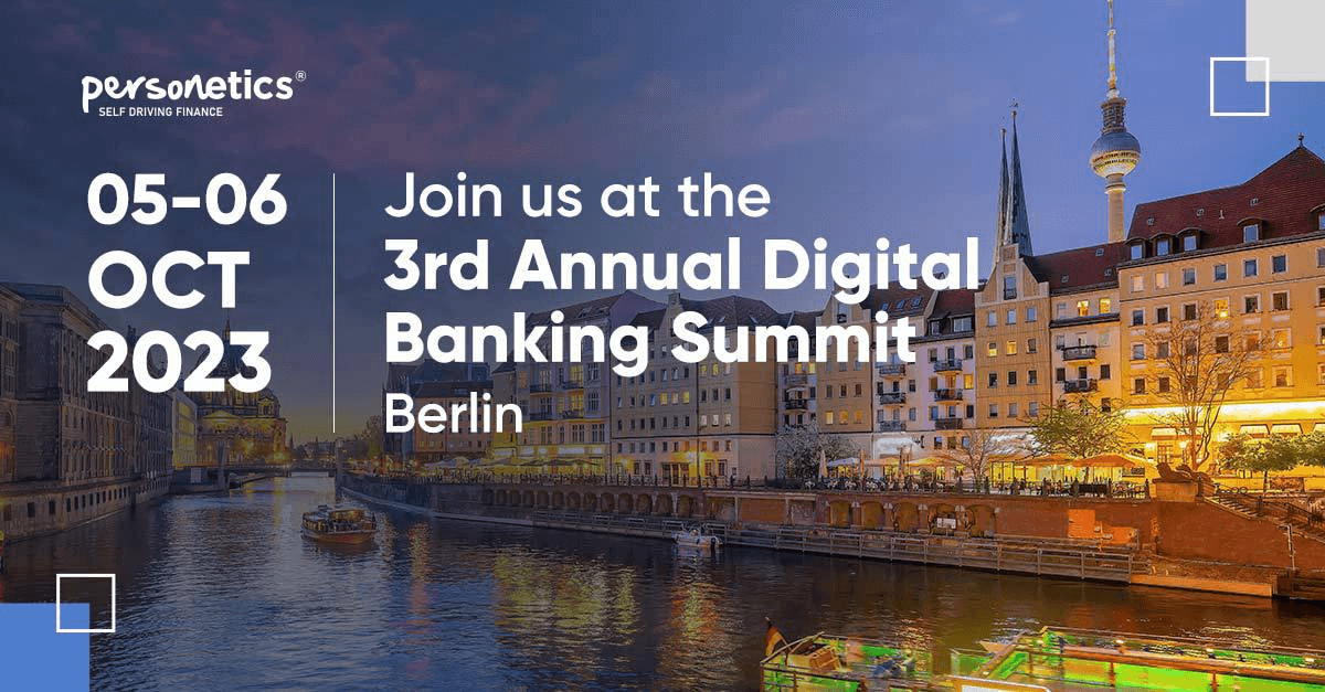 Join Personetics at The 3rd Annual Digital Banking Summit, 5-6 October 2023 Berlin