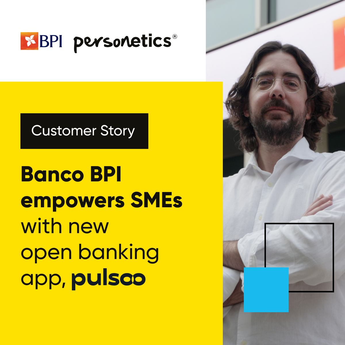 Banco BPI Partners with Personetics to Empower SMEs With New Open-banking app, Pulsoo  