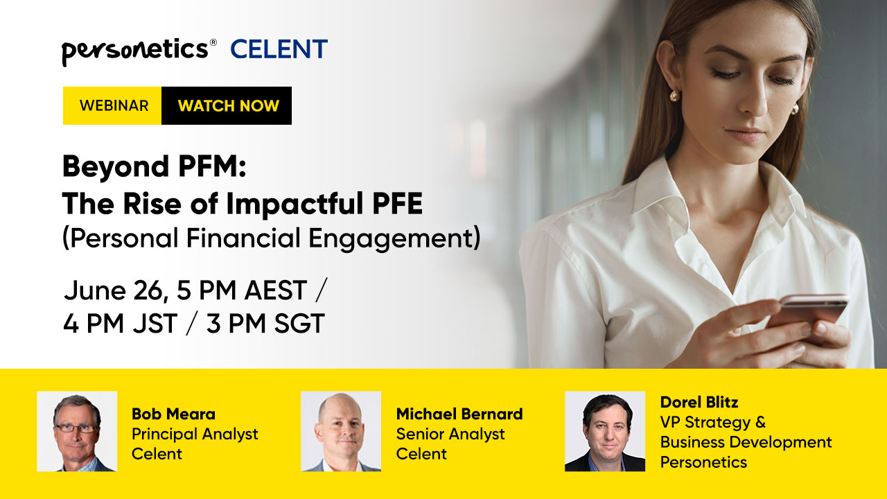 [Live Webinar] 26 June 2024 APAC: Beyond PFM - The Rise of Impactful PFE (Personal Financial Engagement)