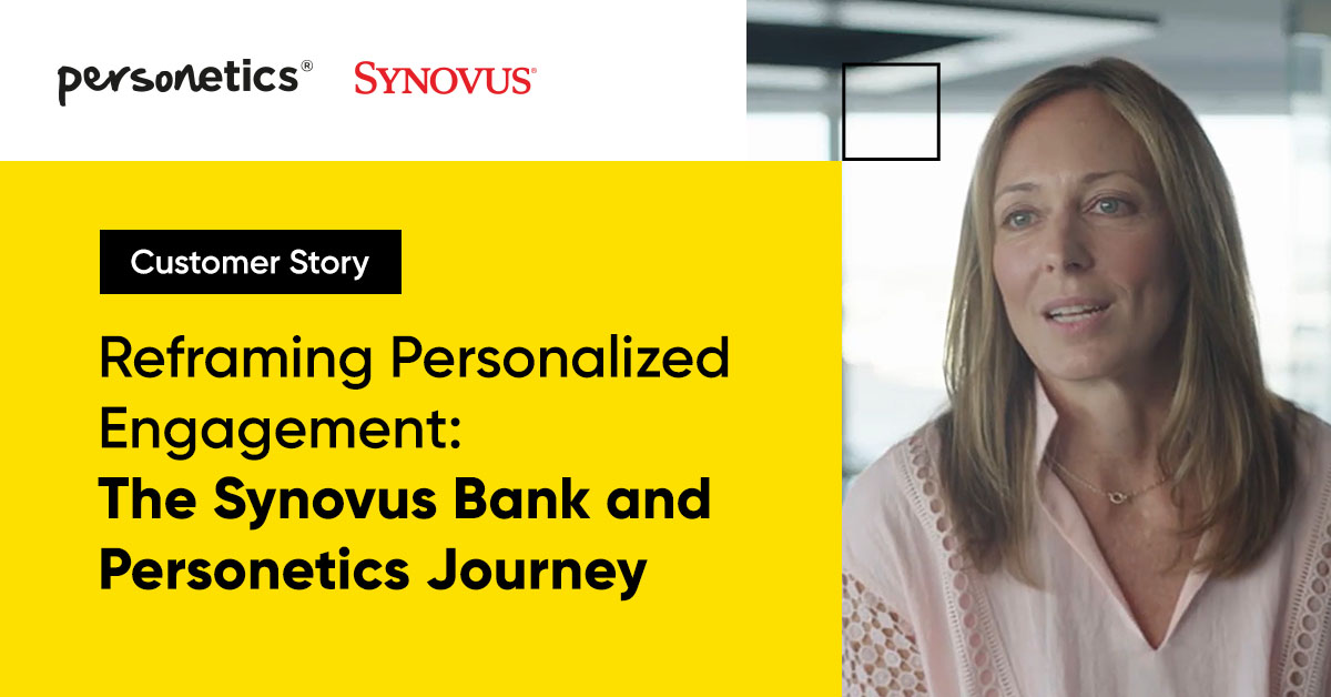 Reframing Personalized Engagement: The Synovus Bank and Personetics Partnership