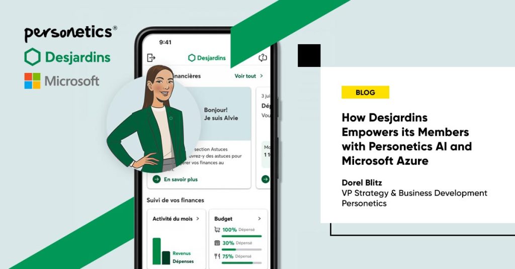 How Desjardins Empowers its Members Blog