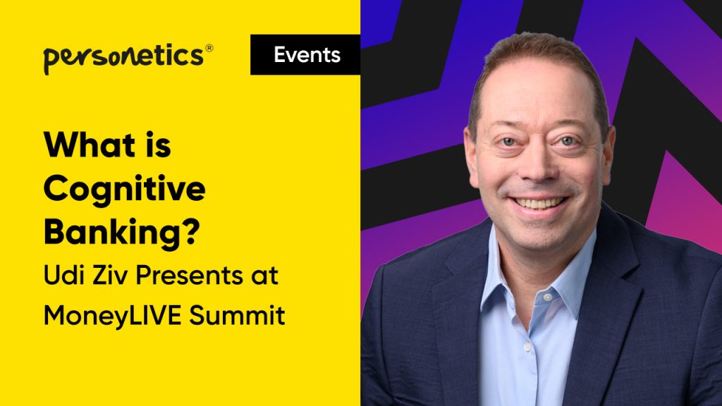 What is Cognitive Banking? Udi Ziv Presents at MoneyLIVE Summit 2025 event Recap