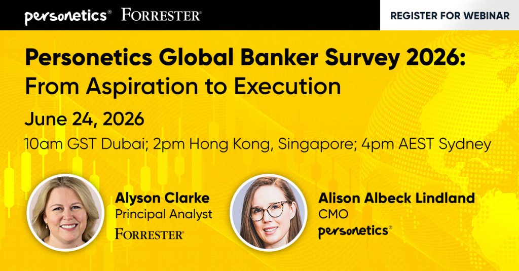 APAC Join Personetics 2026 Global Banker Survey Webinar: From Aspiration to Execution